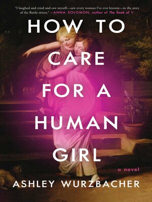 cover image of How to Care for a Human Girl